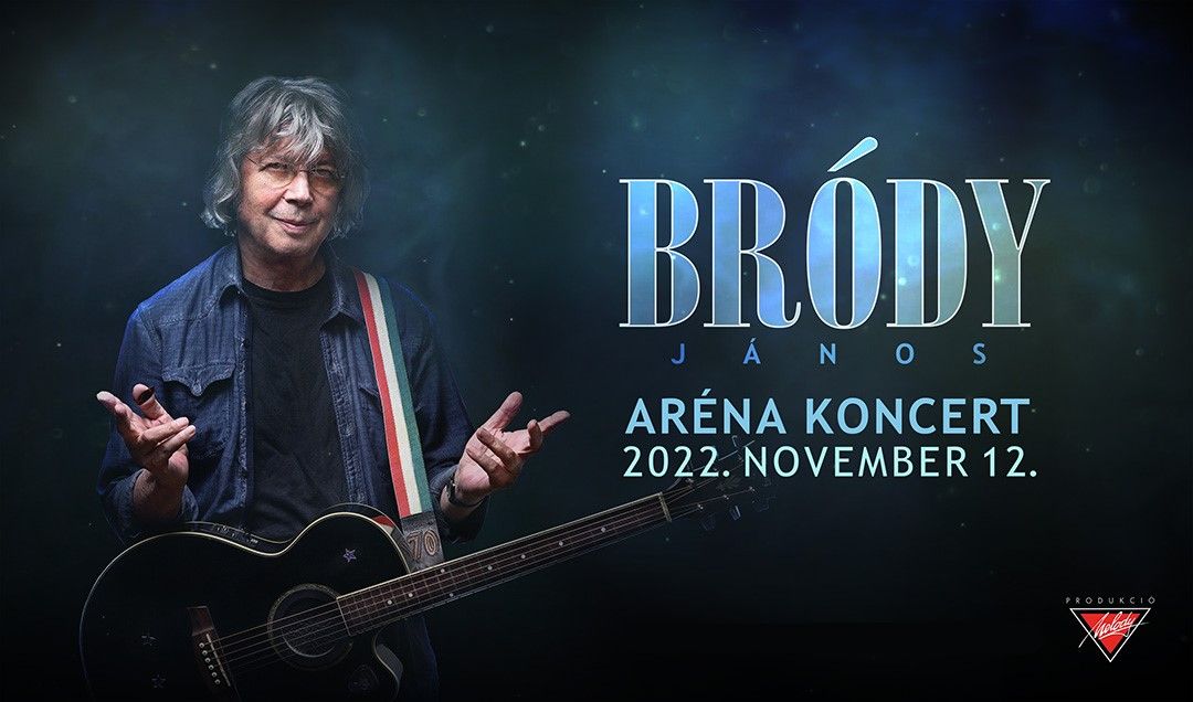 Bródy János Aréna Koncert - november 12. (szombat), 19.00 - Papp László Budapest Sportaréna