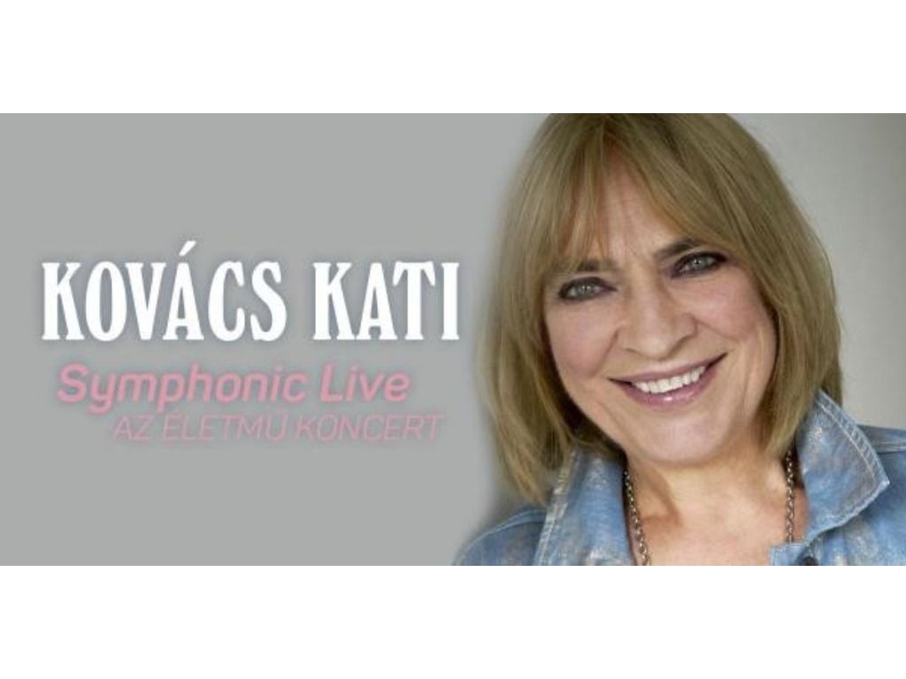 Kovács Kati Symphonic live - az életmű koncert